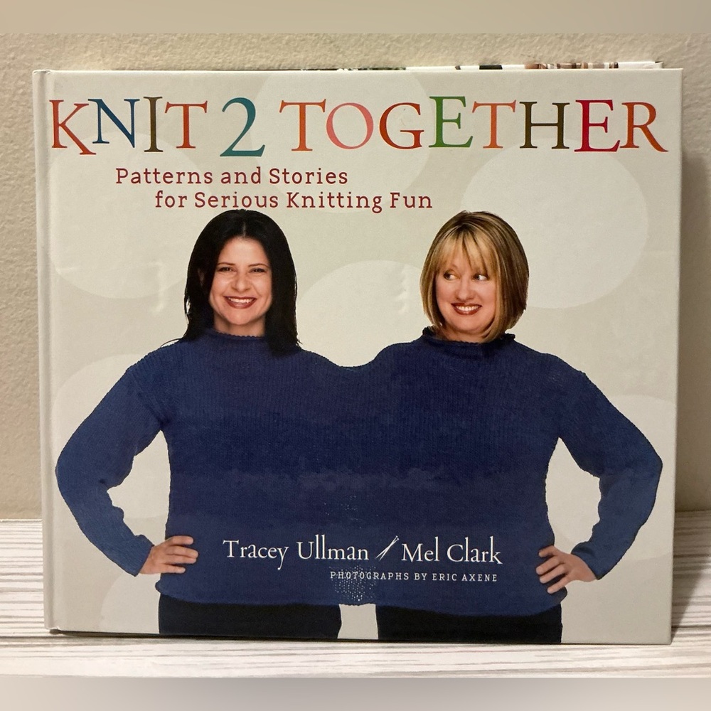 Knit 2 Together Patterns and Stories for Knitting Fun ( BOOK)